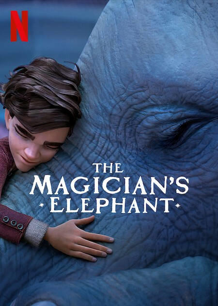 The Magician’s Elephant: มนตร์คาถากับช้างวิเศษ